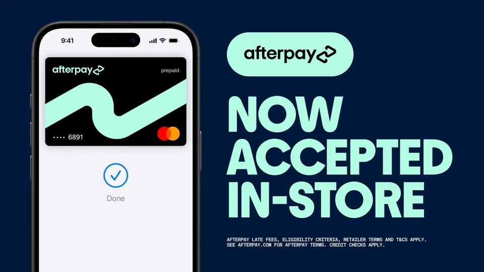 Afterpay — now accepted in-store